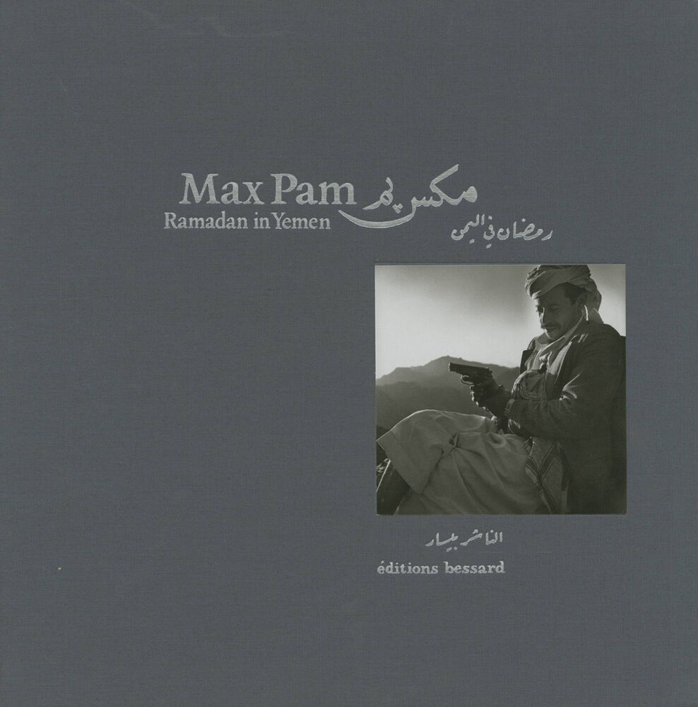 Max Pam - Ramadan in Yemen (sign.)
